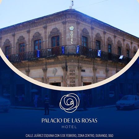 Palacio De Las Rosas Durango Exterior photo
