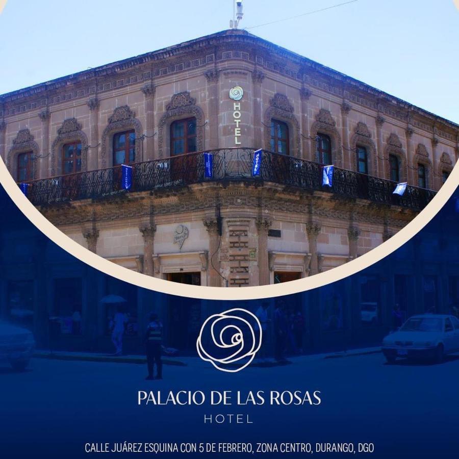 Palacio De Las Rosas Durango Exterior photo